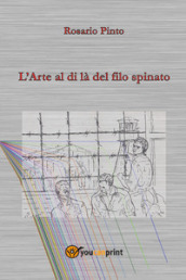 L arte al di là del filo spinato