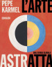 L arte astratta. Una storia globale. Ediz. illustrata