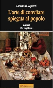 L arte del convitare spiegata al popolo