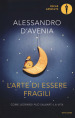 L arte di essere fragili. Come Leopardi può salvarti la vita