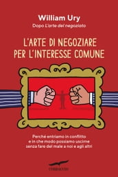 L arte di negoziare per l interesse comune