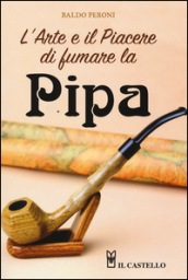 L arte e il piacere di fumare la pipa