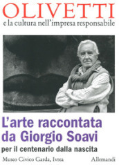 L arte raccontata da Giorgio Soavi per il centenario dalla nascita