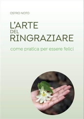 L arte del ringraziare come pratica per essere felici