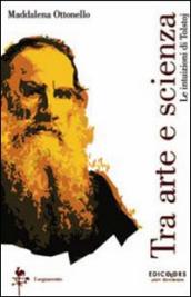 Tra arte e scienza. Le intuizioni di Tolstoj