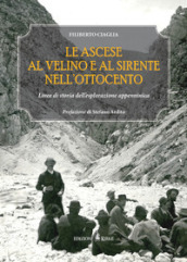 Le ascese al Velino e al Sirente nell Ottocento. Linee di storia dell esplorazione appenninica