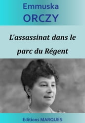 L assassinat dans le parc du Régent