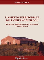 L assetto territoriale dell odierno Meilogu