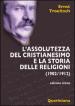 L assolutezza del cristianesimo e la storia delle religioni (1902-1912)