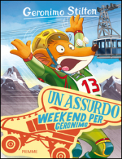 Un assurdo weekend per Geronimo