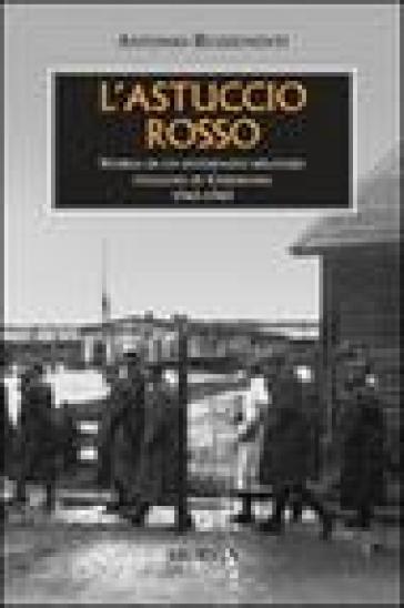 L'astuccio rosso. Storia di un internato militare italiano in Germania - Antonio Ruzzenenti