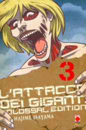 L attacco dei giganti. Colossal edition. 3.