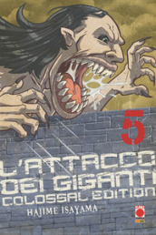 L attacco dei giganti. Colossal edition. 5.