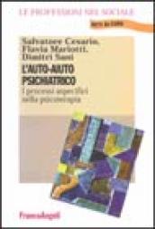 L auto-aiuto psichiatrico. I processi aspecifici nella psicoterapia