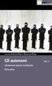 Gli autonomi. 10/1: L  L autonomia operaia meridionale