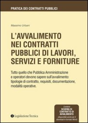 L'avvalimento nei contratti pubblici di lavori, servizi e forniture - Massimo Urbani