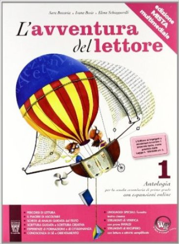 L'avventura del lettore. Antologia. Laboratori-Mito, epica, letteratura. Materiali per il docente. Per la Scuola media. 1. - E. Schiapparelli - I. Bosio - S. Beccaria