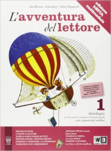 L'avventura del lettore. Antologia-Laboratori-Mito-Epica. Materiali per il docente. Per la Scuola media. 1. - E. Schiapparelli - I. Bosio - S. Beccaria