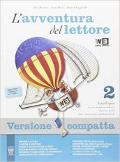 L avventura del lettore. Antologia-Letteratura-Quaderno competenze. Per la Scuola media. Con e-book. Con espansione online. Vol. 2