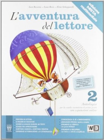 L'avventura del lettore. Per la Scuola media. Con e-book. Con espansione online. 2. - S. Beccaria - I. Bosio - E. Schiapparelli