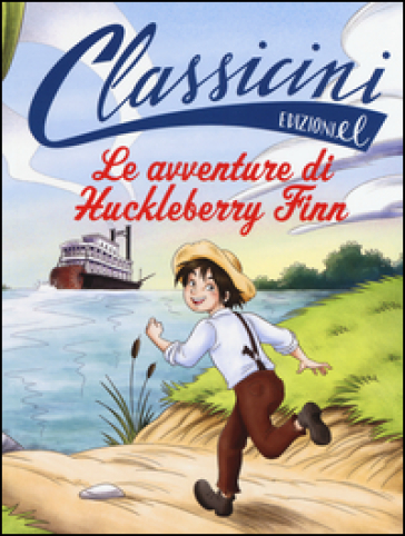 Le avventure di Huckleberry Finn da Mark Twain - Sarah Rossi