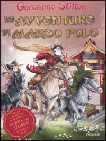 Le avventure di Marco Polo. Ediz. illustrata - Geronimo Stilton