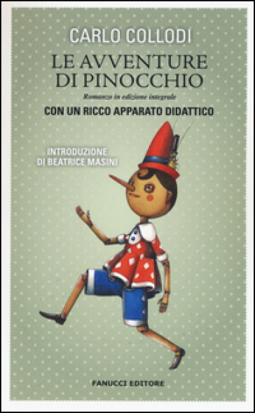 Le avventure di Pinocchio. Ediz. integrale - Carlo Collodi
