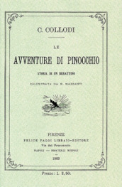 Le avventure di Pinocchio. Storia di un burattino (ristampa anastatica 1883). Edizione speciale 140 anni