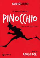 Le avventure di Pinocchio. Storia di un burattino letto da Paolo Poli. Con CD Audio formato MP3