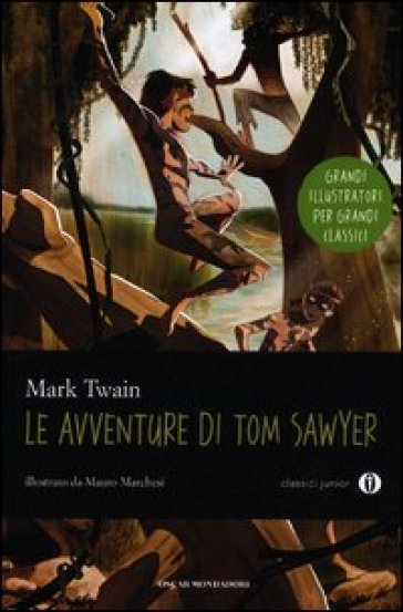 Le avventure di Tom Sawyer. Ediz. illustrata - Mark Twain