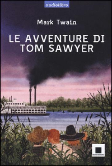 Le avventure di Tom Sawyer. Ediz. a caratteri grandi. Con Audiolibro. Con CD Audio - Mark Twain