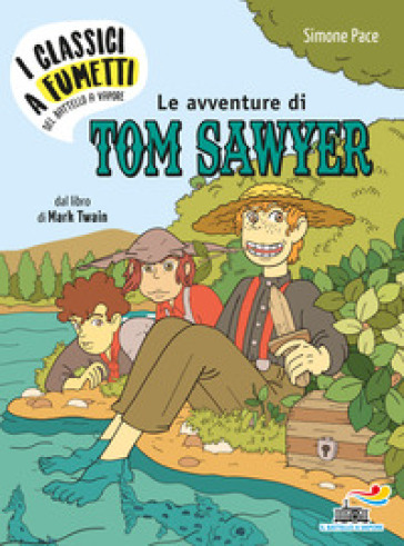 Le avventure di Tow Sawyer di Mark Twain - Simone Pace