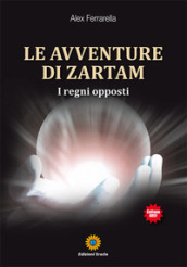 Le avventure di Zartam. I regni opposti