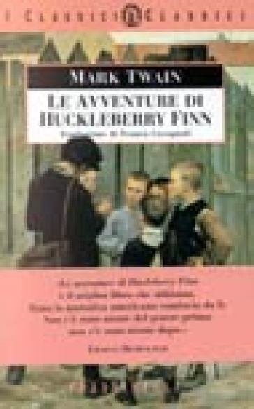 Le avventure di Huckleberry Finn - Mark Twain