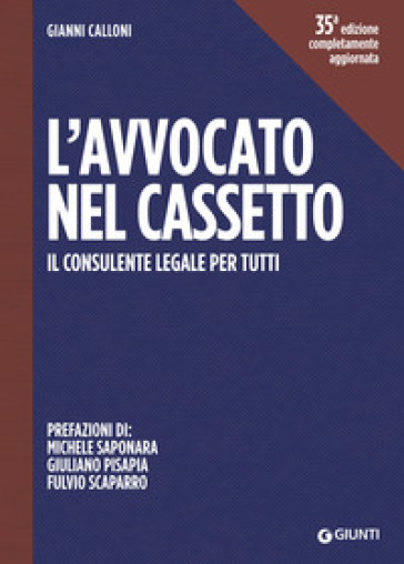 L'avvocato nel cassetto. Il consulente legale per tutti - Gianni Calloni