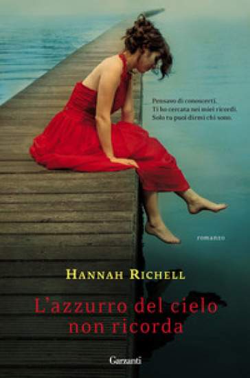 L'azzurro del cielo non ricorda - Hannah Richell