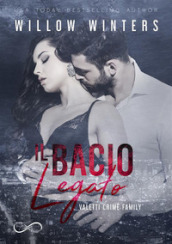 Il bacio legato. Valetti crime family. 4.