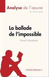La ballade de l impossible de Haruki Murakami (Analyse de l œuvre)