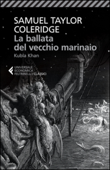 La ballata del vecchio marinaio-Kubla Khan. Testo inglese a fronte - Samuel Taylor Coleridge