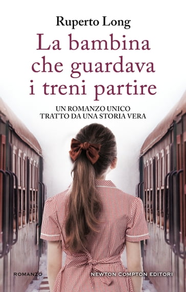 La bambina che guardava i treni partire - Ruperto Long