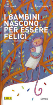 I bambini nascono per essere felici