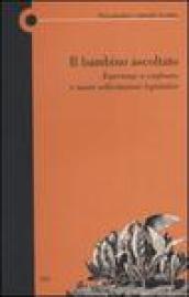 Il bambino ascoltato. Esperienze a confronto e nuove sollecitazioni legislative. 4.