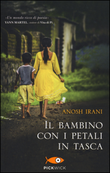 Il bambino con i petali in tasca - Anosh Irani