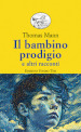 Il bambino prodigio e altri racconti