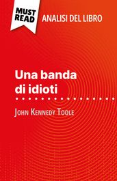 Una banda di idioti di John Kennedy Toole (Analisi del libro)