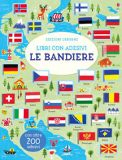 Le bandiere. Con adesivi. Ediz. a colori