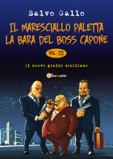 La bara del boss Capone. Il maresciallo Paletta. 3. - Salvo Gallo