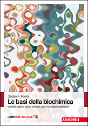 Le basi della biochimica. Con Contenuto digitale (fornito elettronicamente) - Denise R. Ferrier