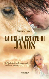 La bella estate di Janos. Un