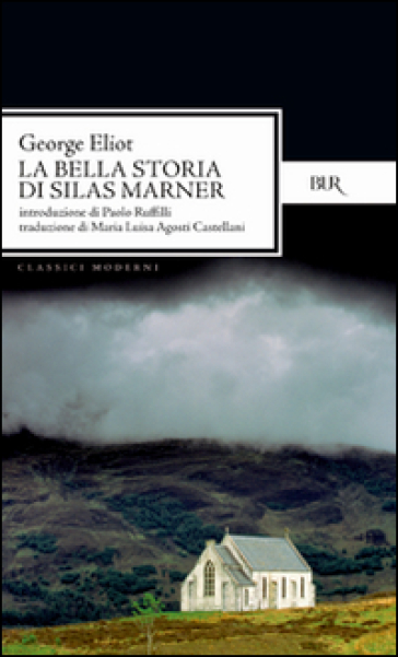 La bella storia di Silas Marner - George Eliot